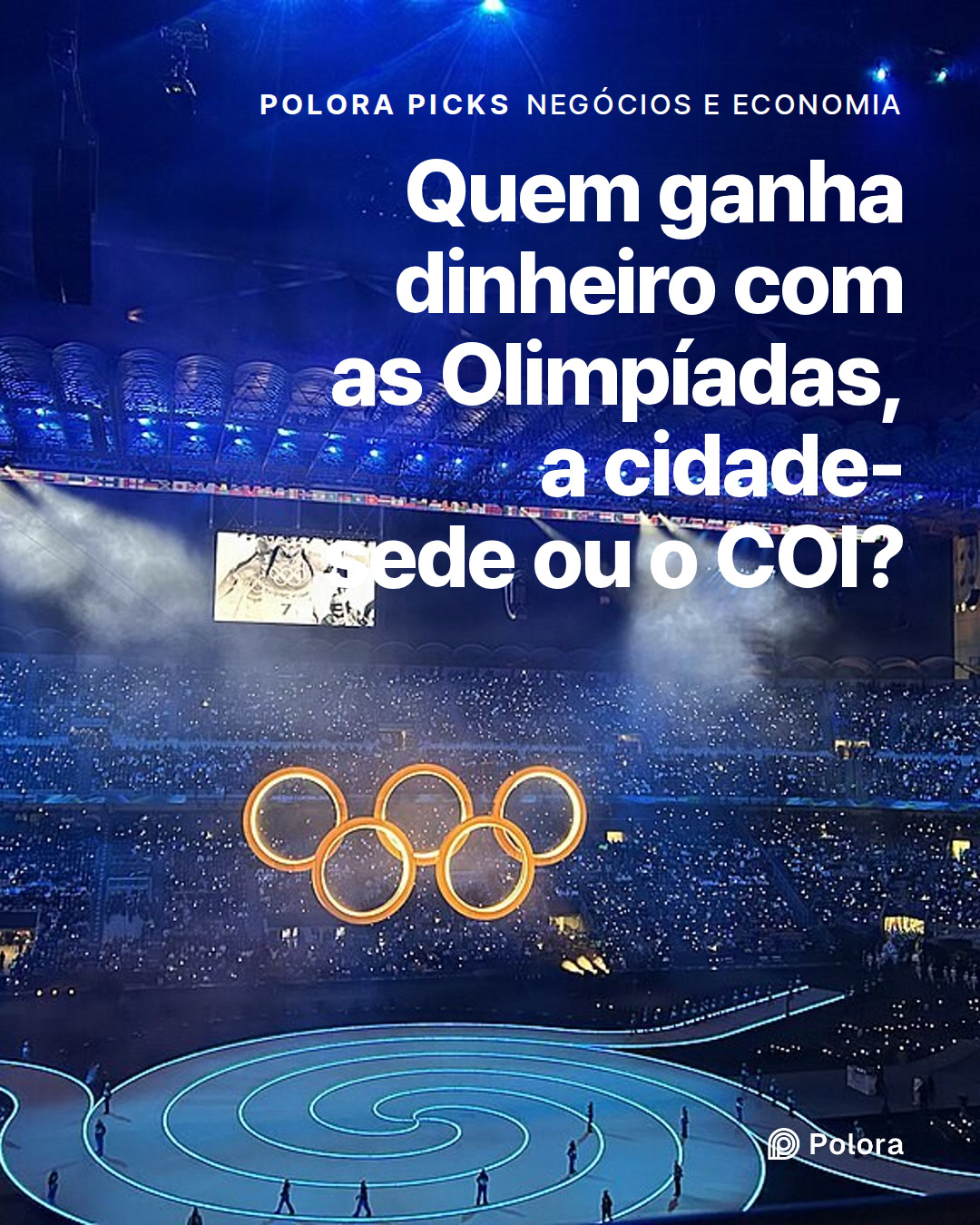 Quem ganha dinheiro com as Olimpíadas, a cidade-sede ou o COI?