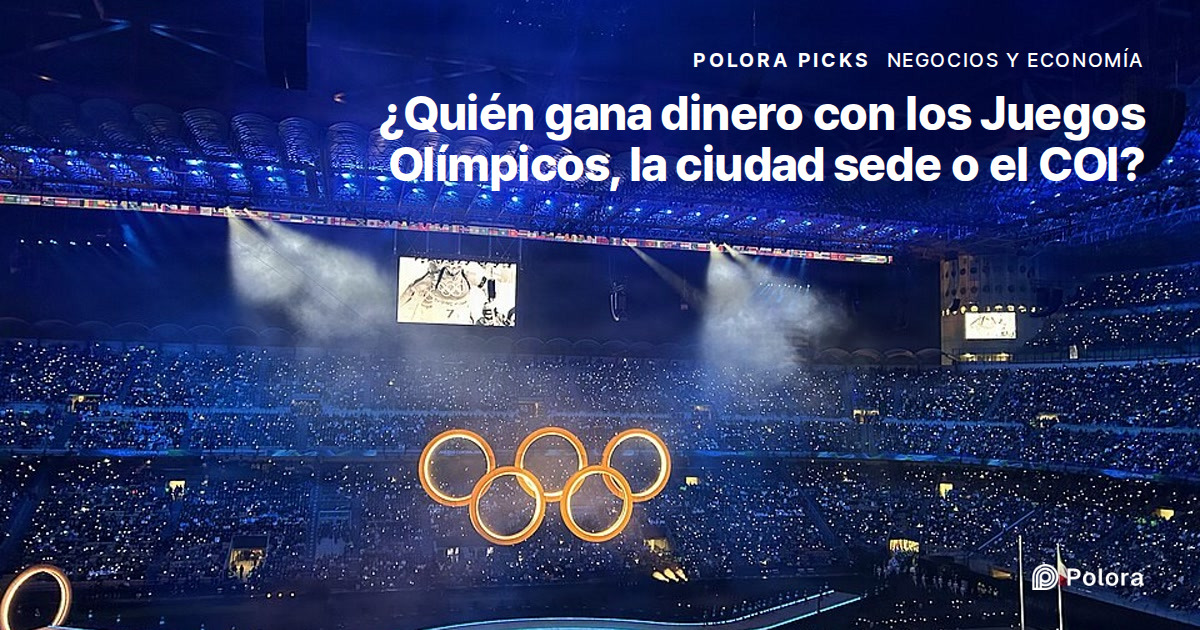 ¿Quién gana dinero con los Juegos Olímpicos, la ciudad sede o el COI?