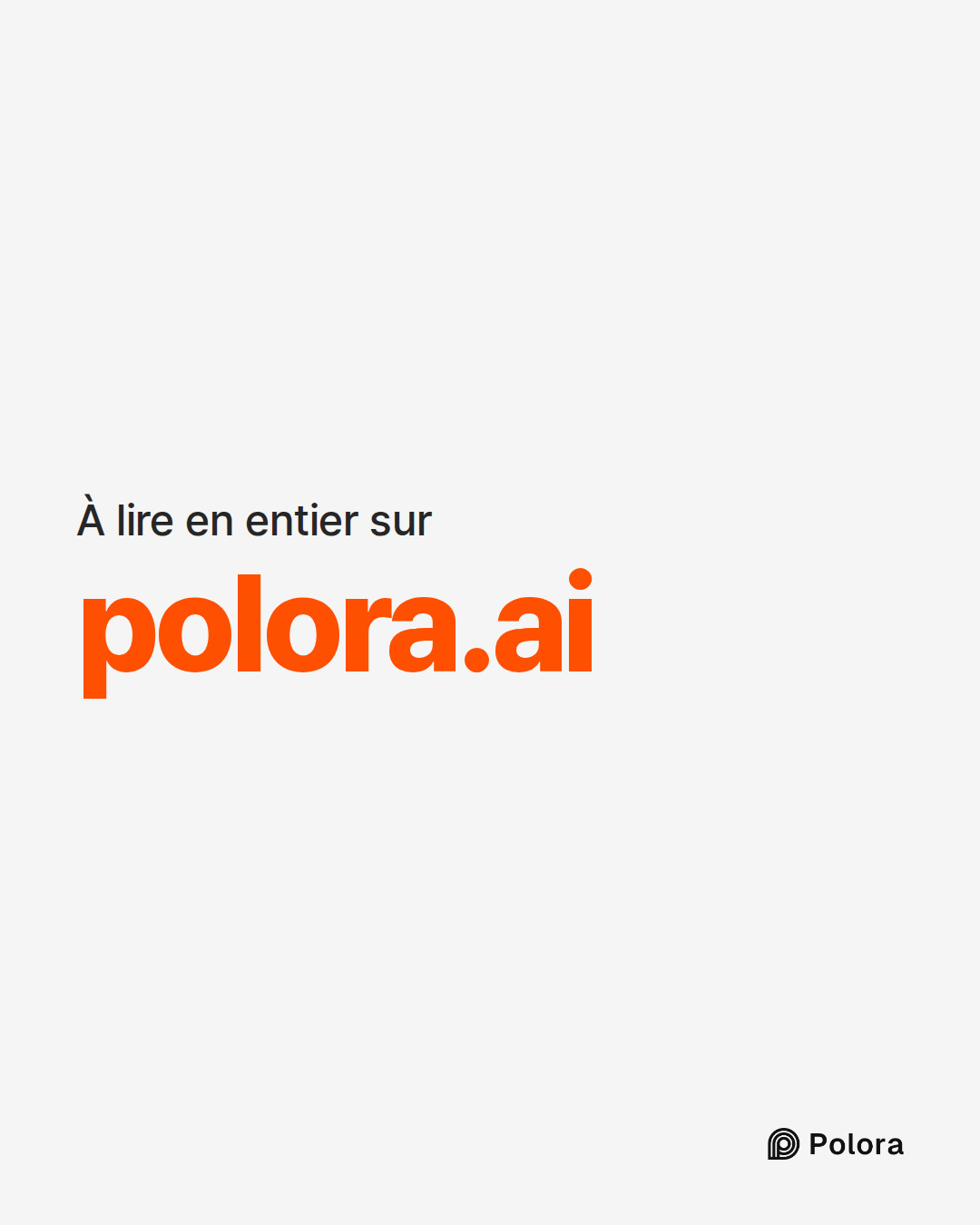 À lire en entier sur · polora.ai