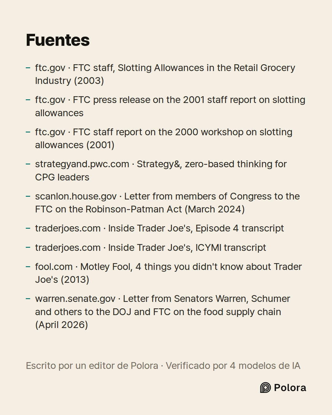 Fuentes 9 : ftc.gov · FTC staff, Slotting Allowances in the Retail Grocery Industry (2003), ftc.gov · FTC press release on the 2001 staff report on slotting allowances, ftc.gov · FTC staff report on the 2000 workshop on slotting allowances (2001) + 6