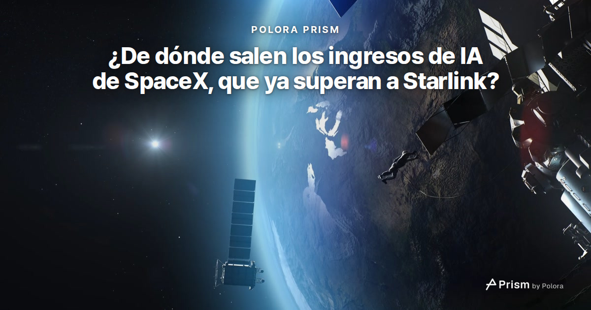 ¿De dónde salen los ingresos de SpaceX por inteligencia artificial, que ya superan a los de Starlink?