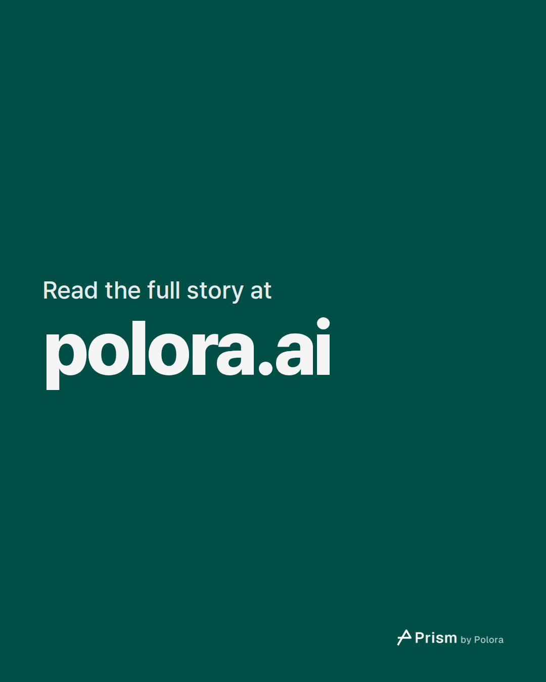 Read the full story at · polora.ai