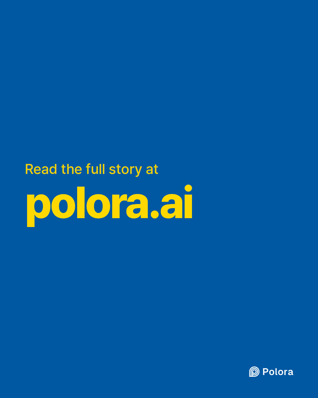Read the full story at · polora.ai