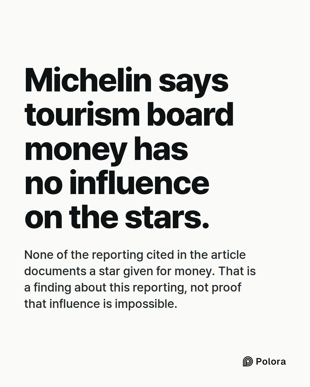 Michelin says tourism board money has no influence on the stars. · None of the reporting cited in the article documents a star given for money. That is a finding about this reporting, not proof that influence is impossible.