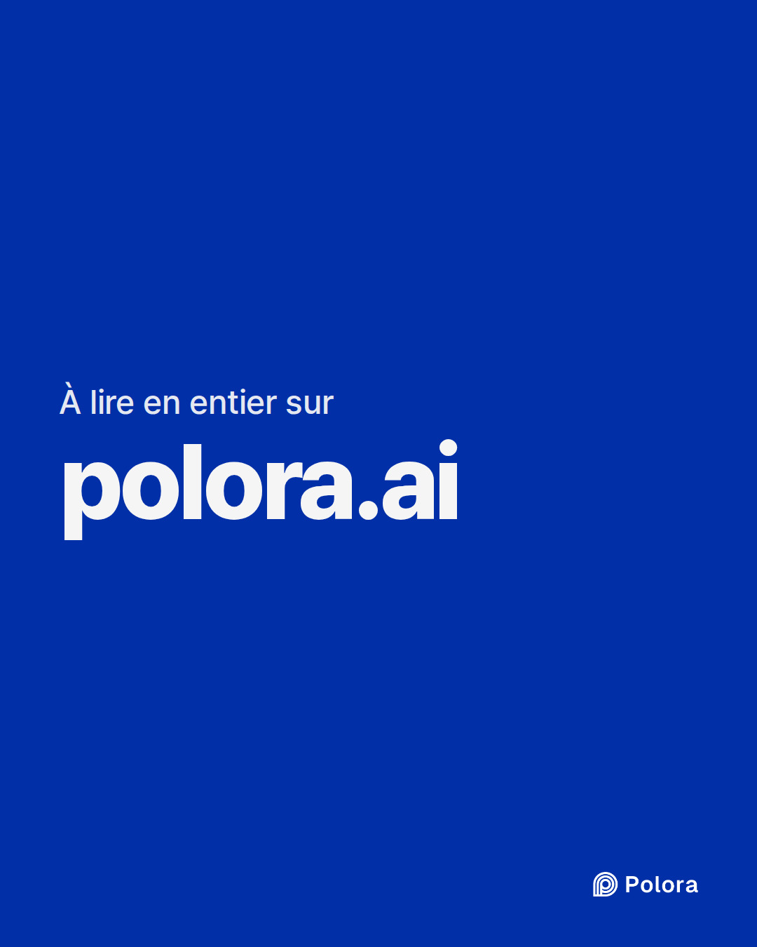 À lire en entier sur · polora.ai