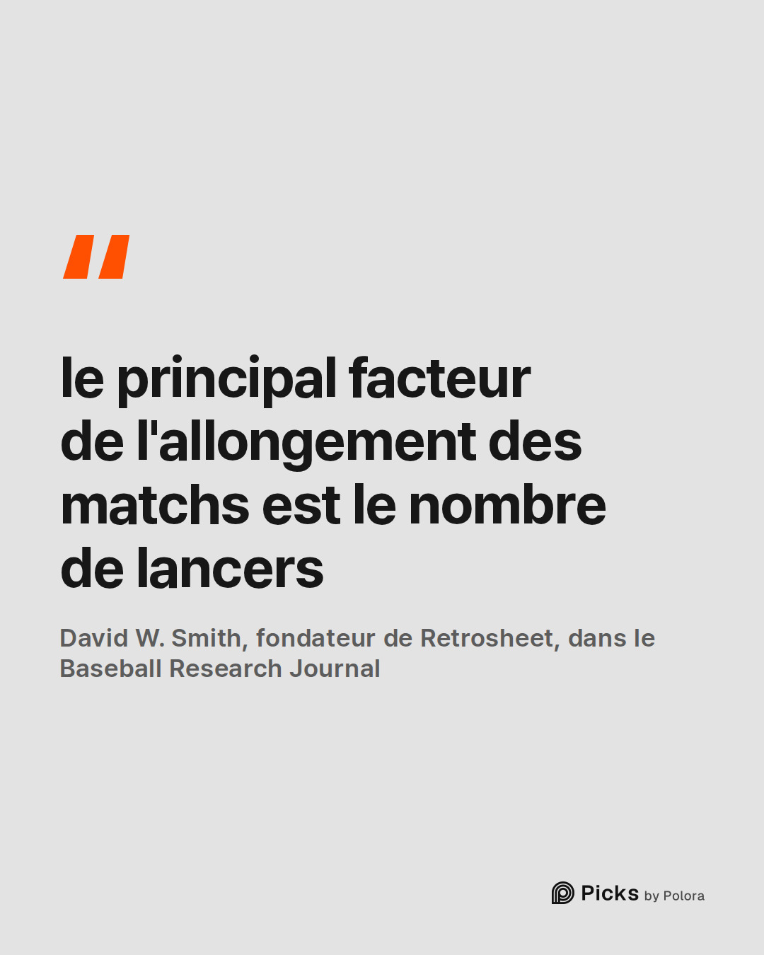 le principal facteur de l'allongement des matchs est le nombre de lancers · David W. Smith, fondateur de Retrosheet, dans le Baseball Research Journal