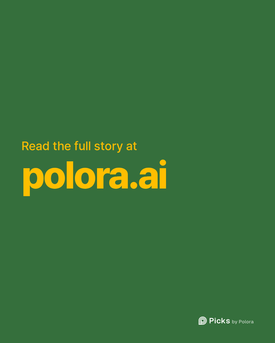 Read the full story at · polora.ai