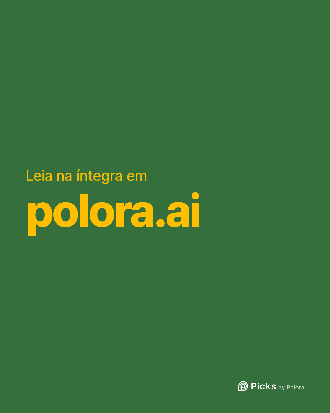 Leia na íntegra em · polora.ai
