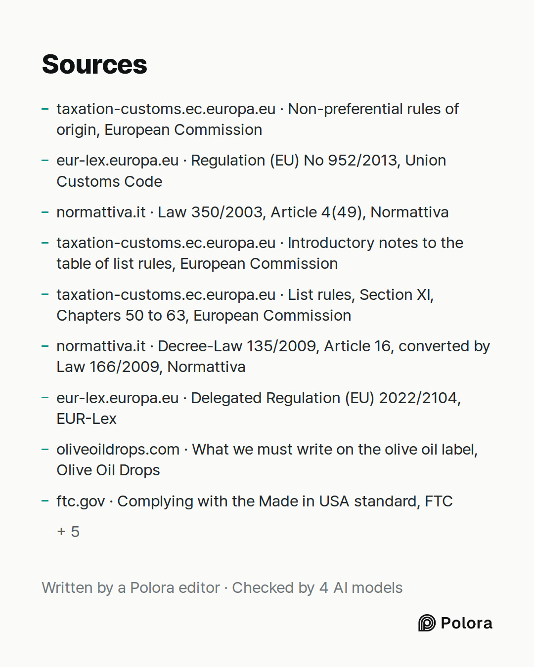 Sources 14 : taxation-customs.ec.europa.eu · Non-preferential rules of origin, European Commission, eur-lex.europa.eu · Regulation (EU) No 952/2013, Union Customs Code, normattiva.it · Law 350/2003, Article 4(49), Normattiva + 11