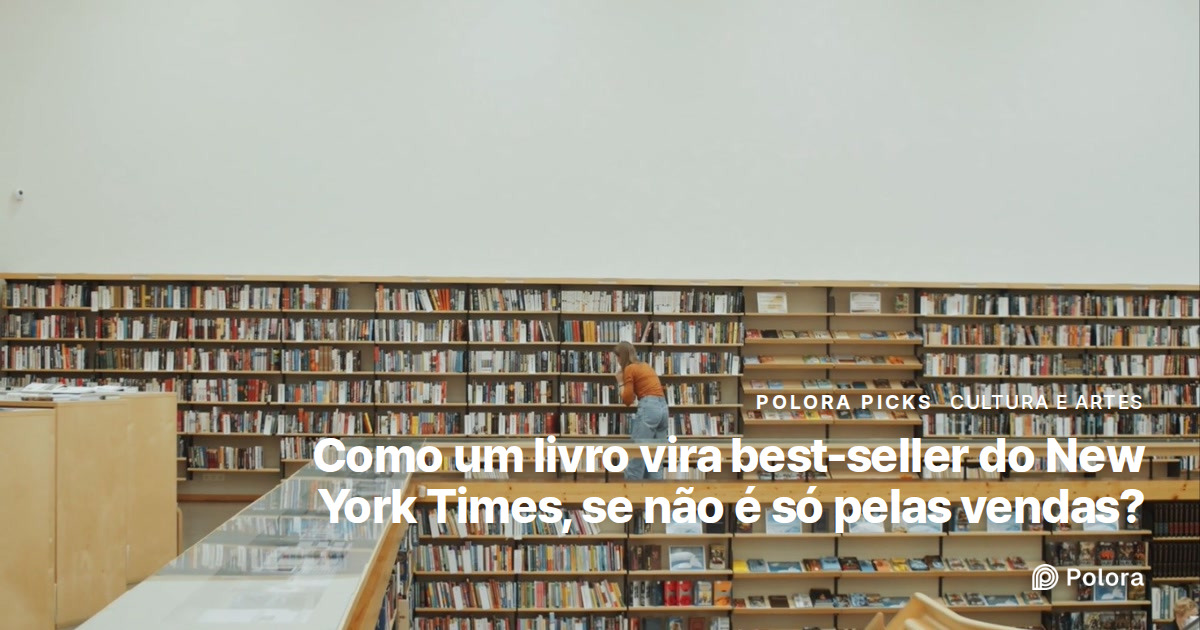 Como funciona a lista de best-sellers do New York Times, se não conta só as vendas?