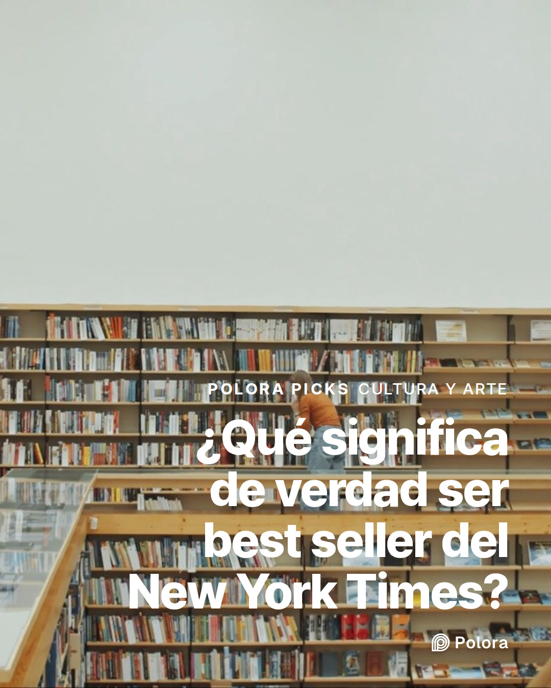 ¿Qué significa de verdad ser best seller del New York Times?