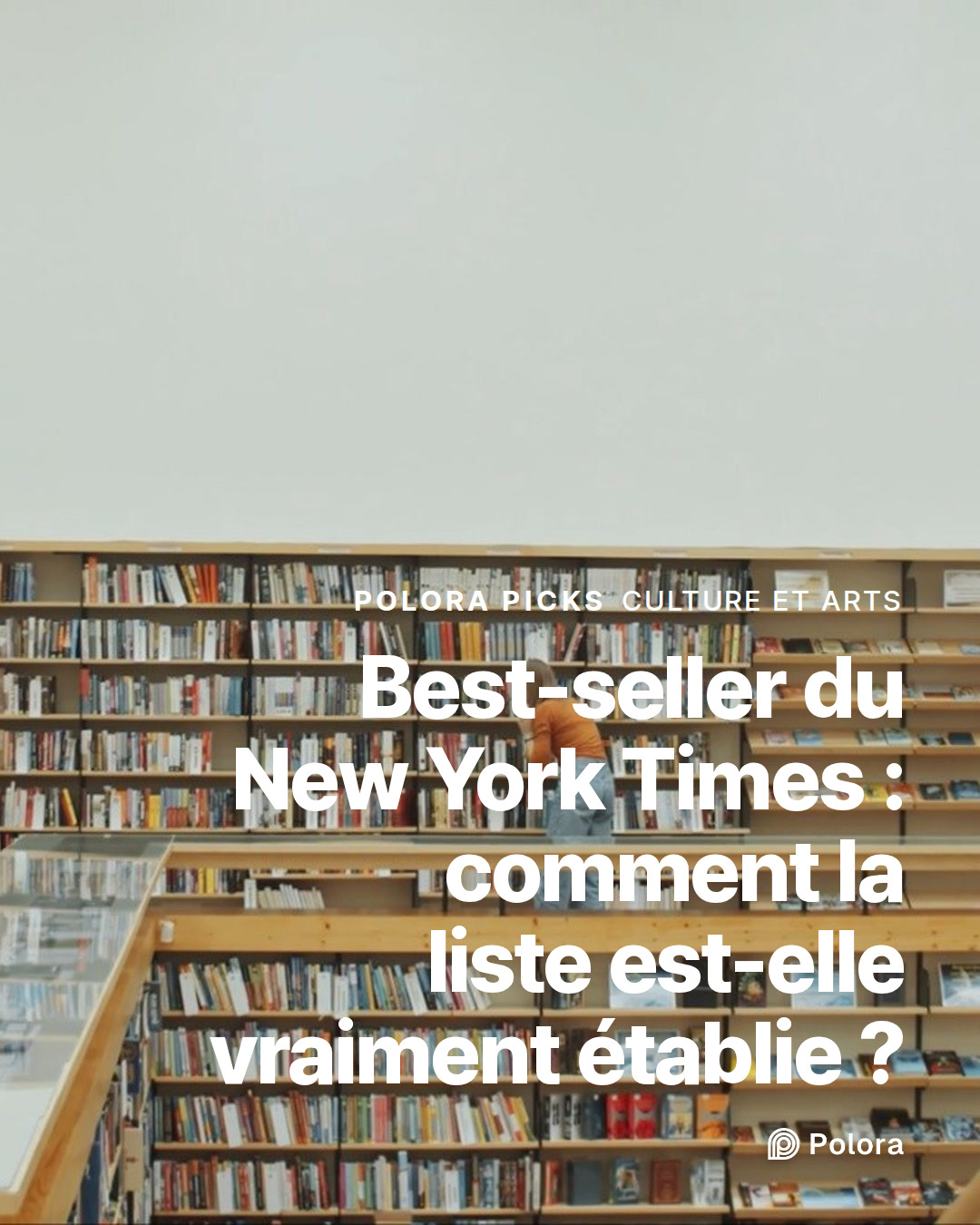 Best-seller du New York Times : comment la liste est-elle vraiment établie ?