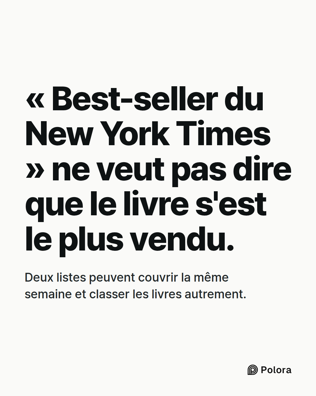« Best-seller du New York Times » ne veut pas dire que le livre s'est le plus vendu. · Deux listes peuvent couvrir la même semaine et classer les livres autrement.