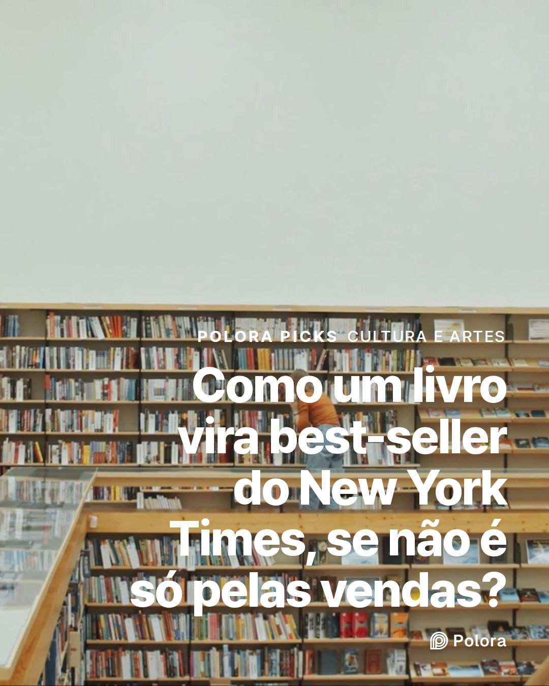 Como um livro vira best-seller do New York Times, se não é só pelas vendas?