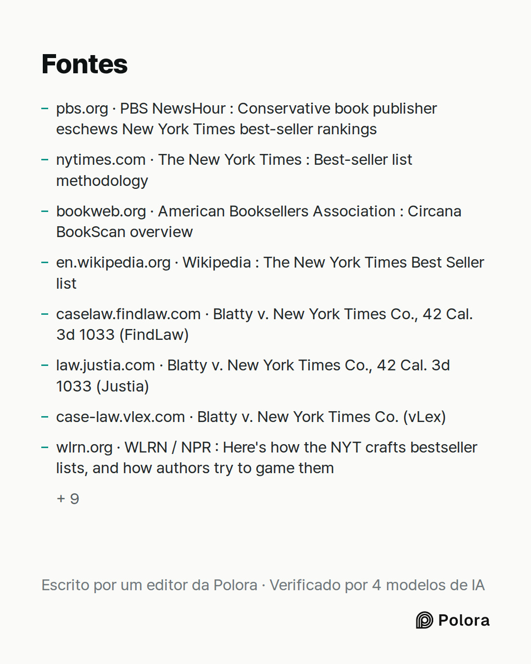 Fontes 17 : pbs.org · PBS NewsHour : Conservative book publisher eschews New York Times best-seller rankings, nytimes.com · The New York Times : Best-seller list methodology, bookweb.org · American Booksellers Association : Circana BookScan overview + 14
