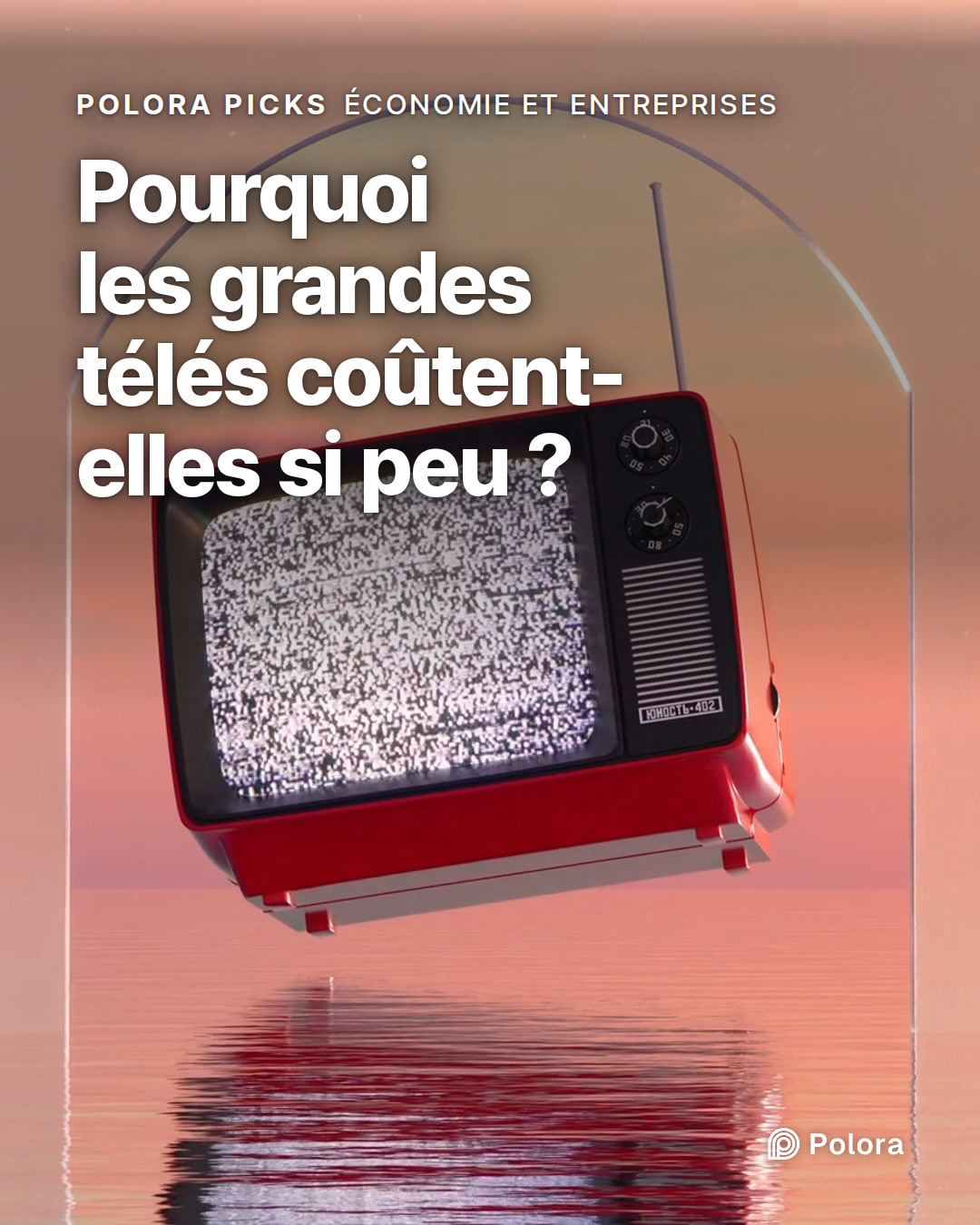 Pourquoi les grandes télés coûtent-elles si peu ?