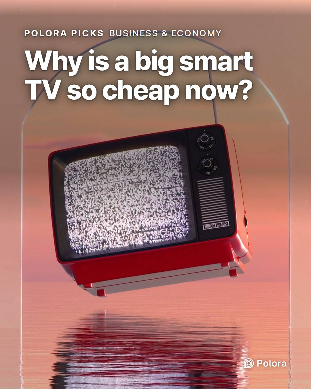 Why is a big smart TV so cheap now?