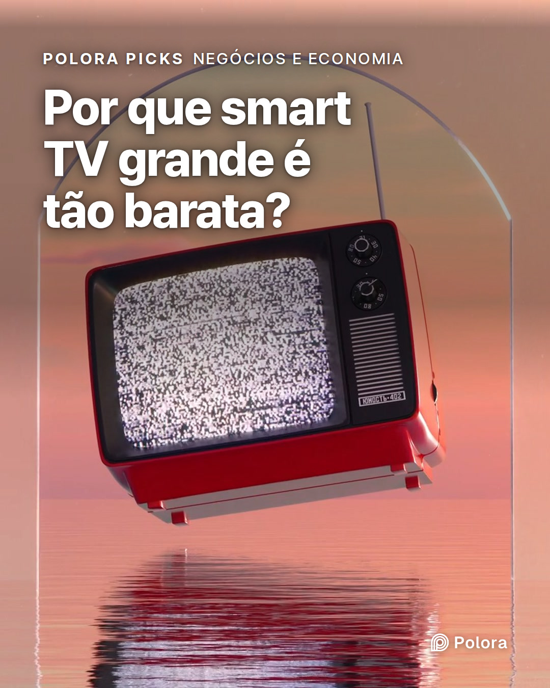 Por que smart TV grande é tão barata?