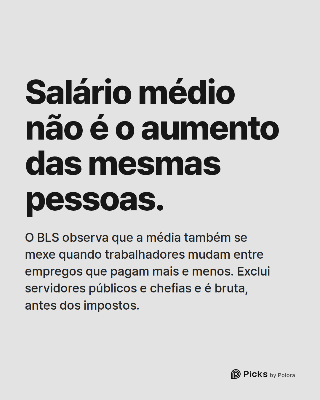 Salário médio não é o aumento das mesmas pessoas. · O BLS observa que a média também se mexe quando trabalhadores mudam entre empregos que pagam mais e menos. Exclui servidores públicos e chefias e é bruta, antes dos impostos.