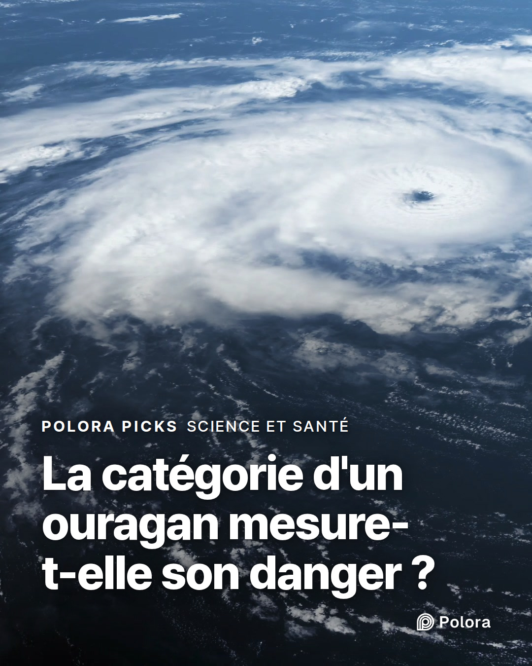 La catégorie d'un ouragan mesure-t-elle son danger ?