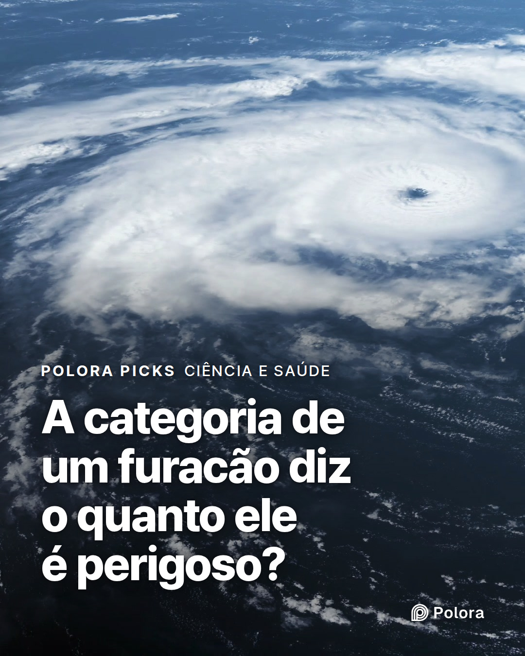 A categoria de um furacão diz o quanto ele é perigoso?