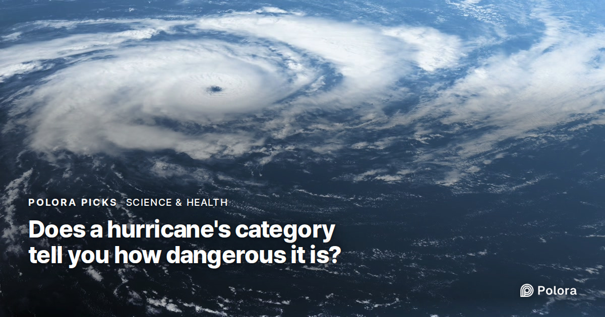 Does a hurricane's category tell you how dangerous it is?