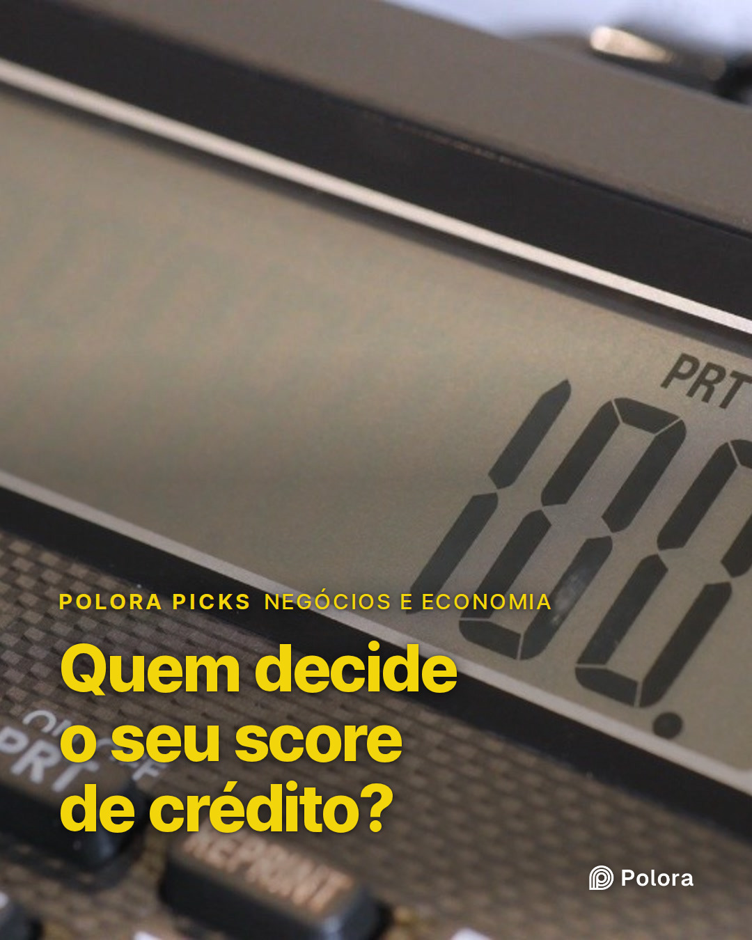 Quem decide o seu score de crédito?