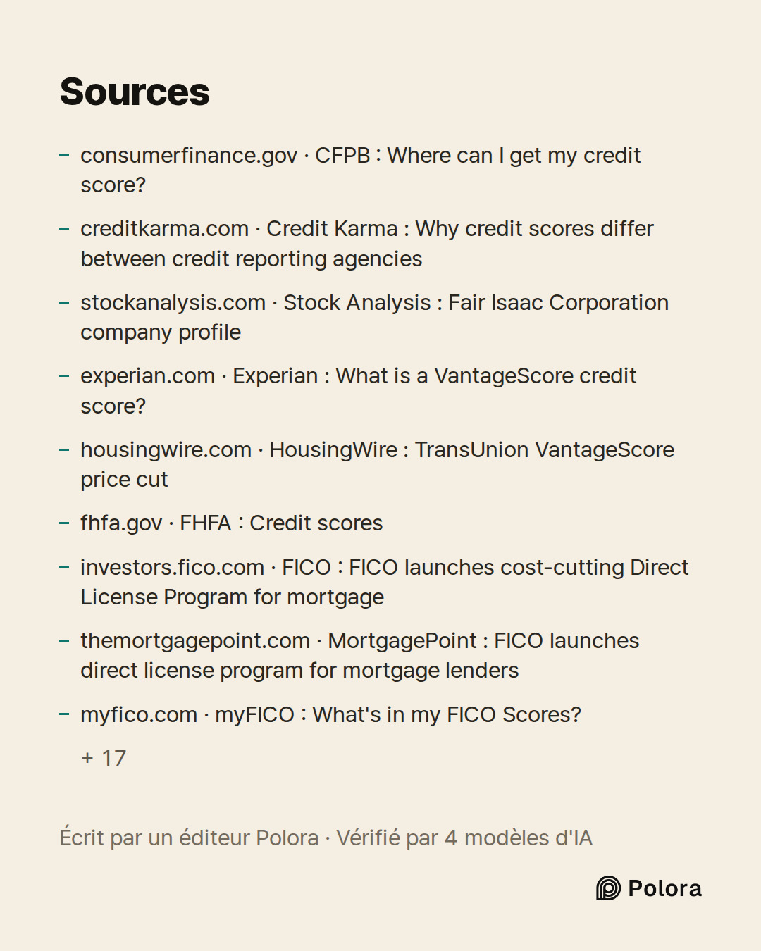 Sources 26 : consumerfinance.gov · CFPB : Where can I get my credit score?, creditkarma.com · Credit Karma : Why credit scores differ between credit reporting agencies, stockanalysis.com · Stock Analysis : Fair Isaac Corporation company profile + 23