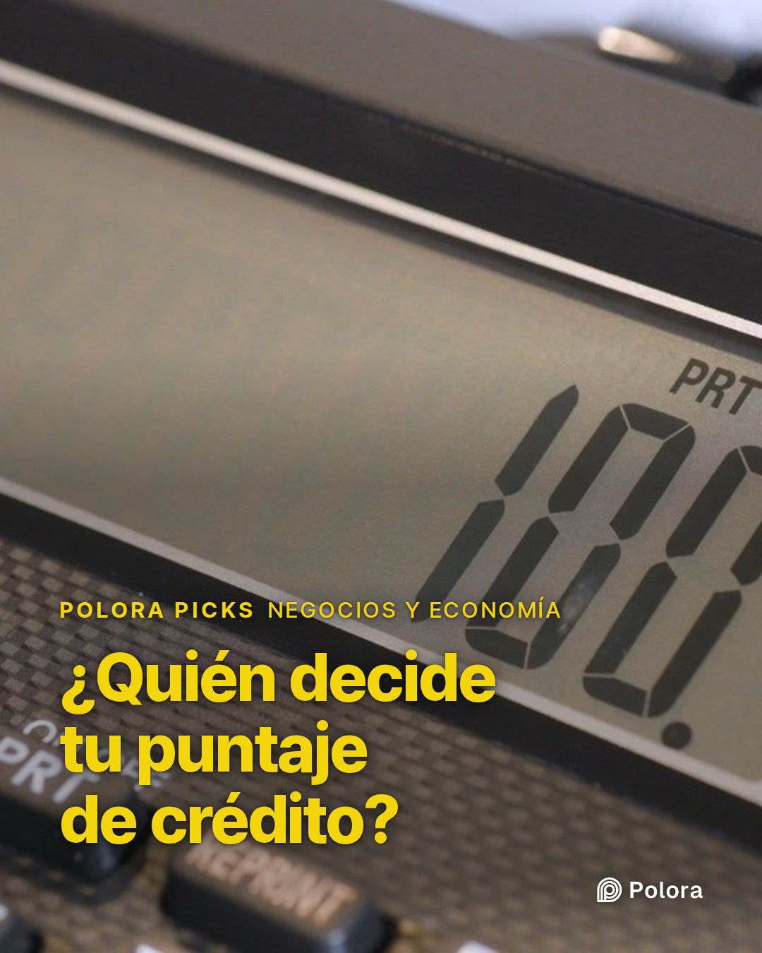 ¿Quién decide tu puntaje de crédito?