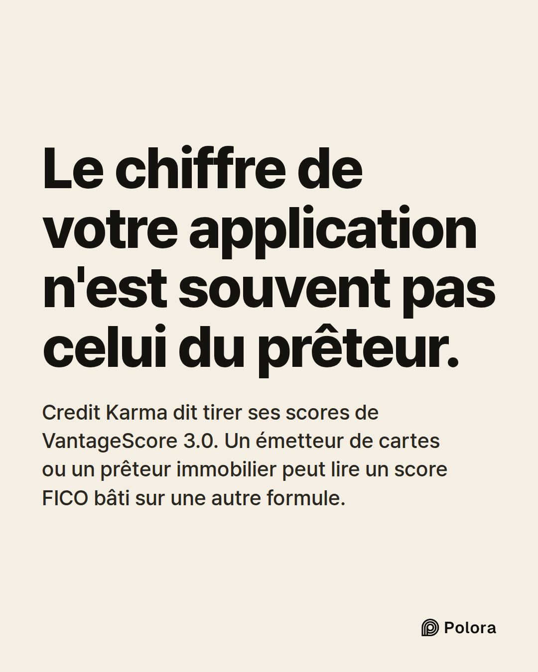 Le chiffre de votre application n'est souvent pas celui du prêteur. · Credit Karma dit tirer ses scores de VantageScore 3.0. Un émetteur de cartes ou un prêteur immobilier peut lire un score FICO bâti sur une autre formule.