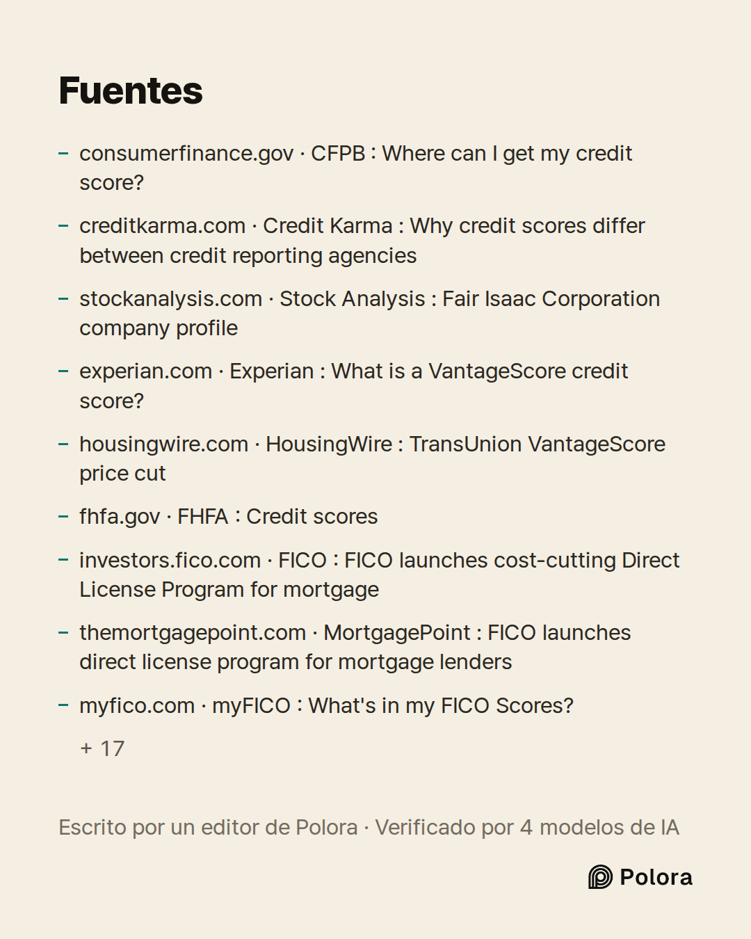 Fuentes 26 : consumerfinance.gov · CFPB : Where can I get my credit score?, creditkarma.com · Credit Karma : Why credit scores differ between credit reporting agencies, stockanalysis.com · Stock Analysis : Fair Isaac Corporation company profile + 23